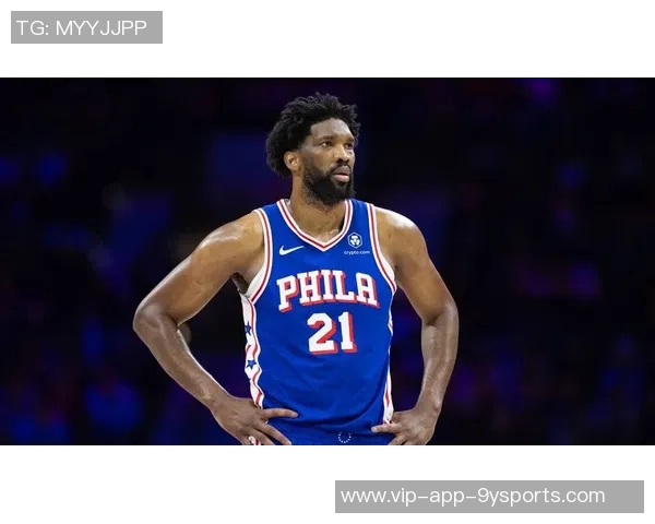 恩比德缺阵76人客场挑战尼克斯球队能否克服困难迎来胜利