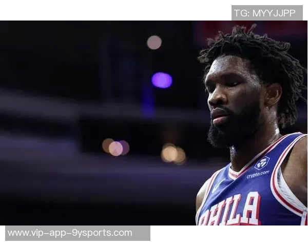 恩比德表现不佳失误频繁25分钟内仅得20分正负值惨淡18